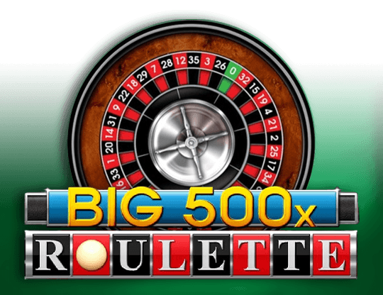 Big 500x Roulette img