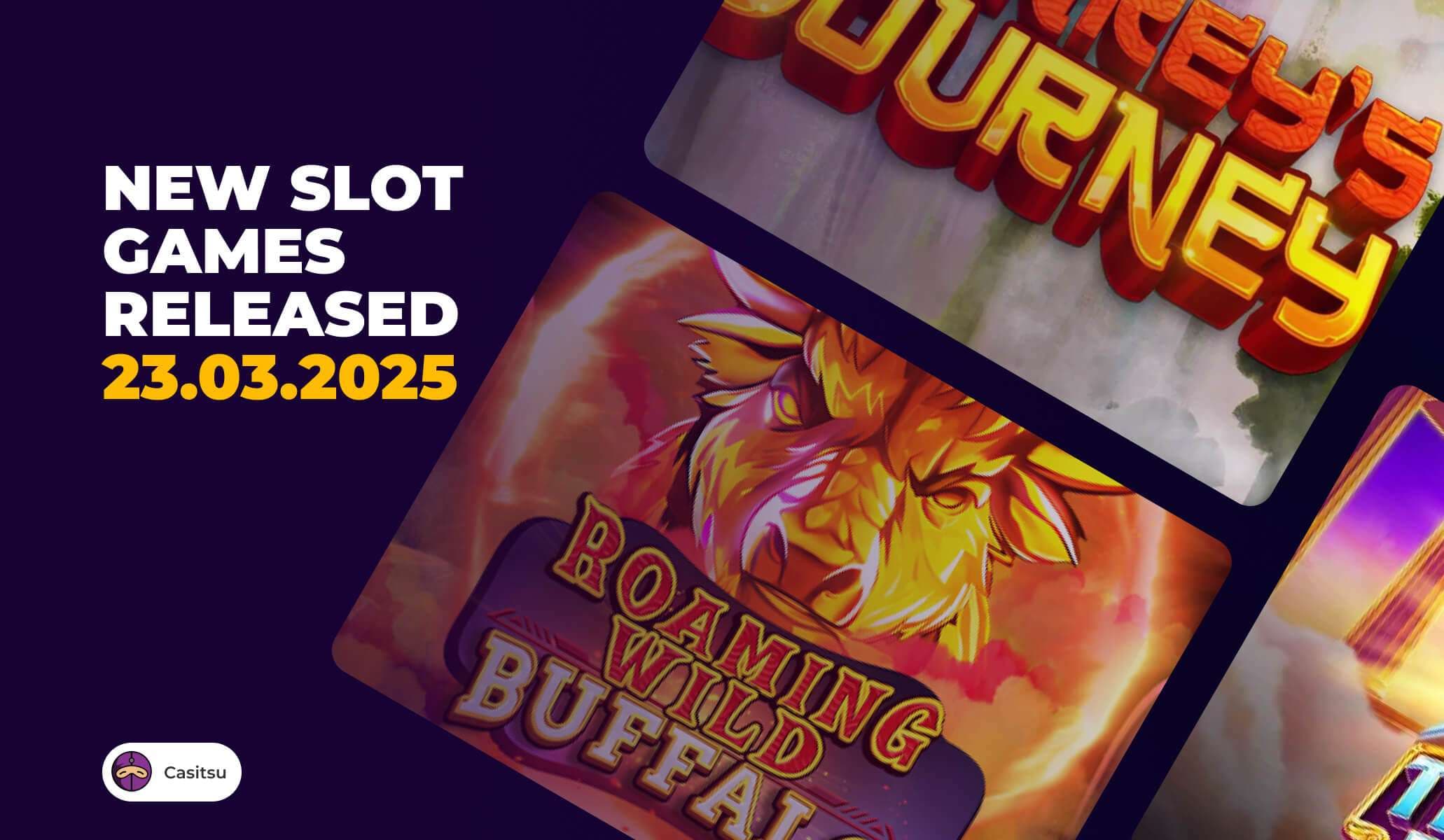 New Slot Games Released 23th March 2025: Latest Slot Games 2025! img