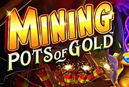 Mining Pots of Gold img